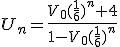 3$U_n=\frac{V_0(\frac{1}{6})^n+4}{1-V_0(\frac{1}{6})^n}